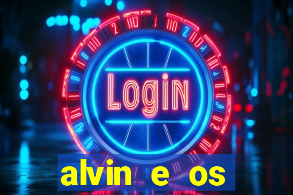 alvin e os esquilos 3 rede canais